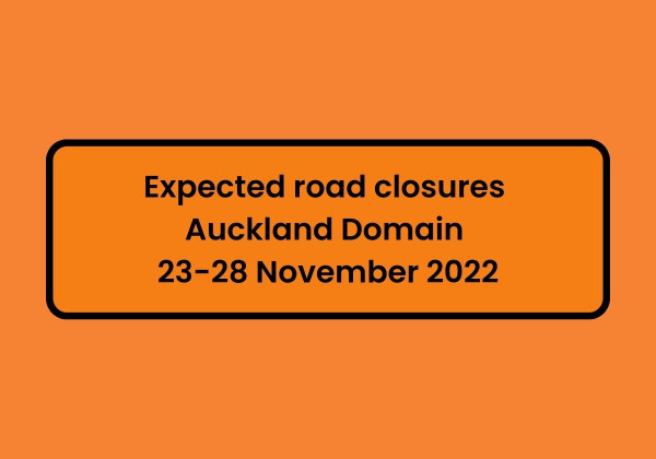 road closures in Auckland Domain